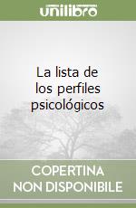 La lista de los perfiles psicológicos libro