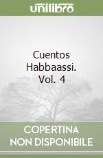 Cuentos Habbaassi. Vol. 4 libro