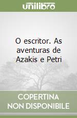 O escritor. As aventuras de Azakis e Petri libro