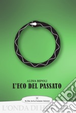 L'eco del passato libro