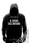 Il favore dell'inferno libro