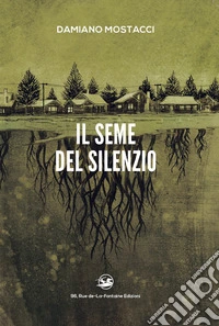 Il seme del silenzio