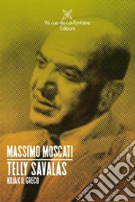 Telly Savalas. Kojak il greco libro