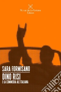 Dino Risi e la commedia all'italiana libro