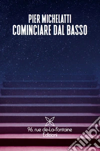 Cominciare dal basso