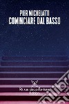 Cominciare dal basso libro