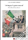 24 maggio, l'esercito marciava. 1915 l'Italia nella prima guerra mondiale libro