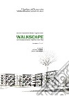 Walkscape. Camminare Per Conoscere Il Quartiere Santa Rosa. Ediz. Illustrata libro