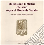 Questi sono li misteri che sono sopra el monte de Varalle (rist. anast.) libro