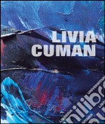 Livia Cuman. Ediz. illustrata libro