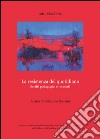 La resistenza del quotidiano. Scritti pedagogici e racconti libro