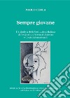 Sempre giovane. L'articolo 11 della Costituzione italiana di fronte ai nuovi scenari di guerra e di crisi internazionali libro