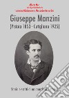 Giuseppe Manzini (Pistoia 1853-Cutigliano 1925). Storia e scritti di un anarchico pistoiese libro