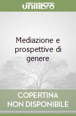 Mediazione e prospettive di genere