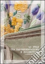 Lo stile tra rappresentazione e suggestione. Il gusto neoclassico libro