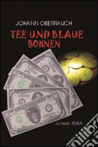 Tee und blaue Bohnen