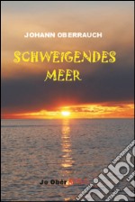 Schweigendes Meer libro