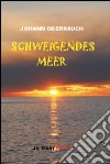 Schweigendes Meer libro