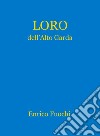 Loro dell'Alto Garda. Ediz. illustrata libro