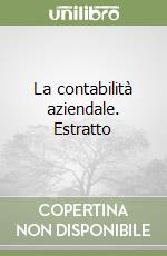 La contabilità aziendale. Estratto