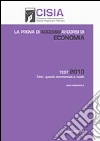 La prova di accesso ai corsi di economia. Test 2010. Tutti i quesiti commentati e risolti libro