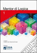 Mentor di logica. Vol. 1 libro