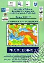 IGCP 610 «From the Caspian to Mediterranean: environmental change and human response during the quaternary» (2013-2017). INQUA IFG POCAS «Ponto-Caspian stratigraphy and geochronology» (2017-2020). Proceedings (Palermo, 1-9 ottobre 2017)