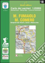 M. Fumaiolo M. Comero. Sorgenti del Tevere, Savio e Marecchia. Ediz. italiana, inglese e francese libro