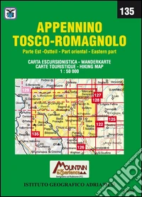 Appennino Tosco-Romagnolo, parte est. Carta dei sentieri 1:50.000. Ediz. italiana, inglese, francese e tedesca libro