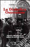 La diabolica ossessione. Appunti e disappunti di un ragazzo che amava il cinema libro di Lucci Gabriele