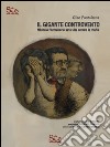 Il gigante controvento. Michele Pantaleone: una vita contro la mafia libro di Pantaleone Gino