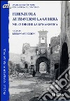 Firenzuola attraverso la guerra nel cuore della Linea Gotica libro