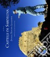 Castelli di Sardegna. Storia, natura, leggende. Invito all'esplorazione libro