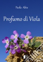 Profumo di Viola libro