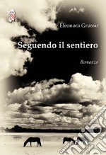 Seguendo il sentiero libro