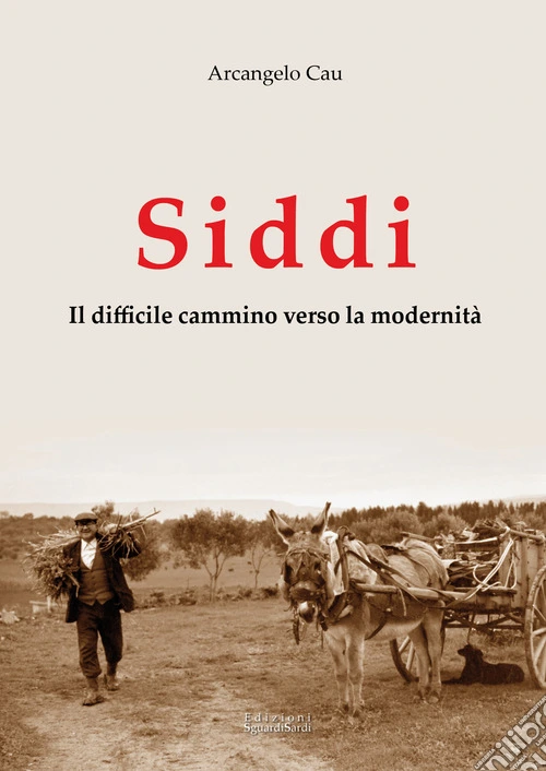 Siddi. Il difficile cammino verso la modernità