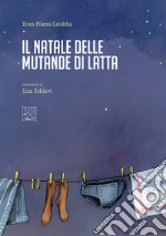 Il Natale dalle mutande di latta libro