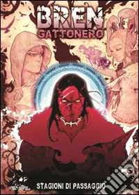 Stagioni di passaggio. Bren Gattonero libro