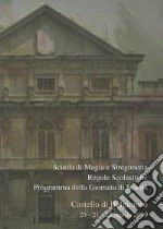 Scuola di magia e stregoneria. Regole scolastiche. Programma della giornata di scuola. Castello di Belgioioso 20-21-22 aprile 2019 libro