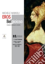 Eros Belgioioso. Incisioni e miniature erotiche. Ediz. illustrata