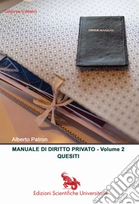 Manuale di diritto privato. Vol. 2: Quesiti