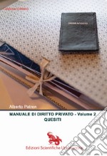 Manuale di diritto privato. Vol. 2: Quesiti libro