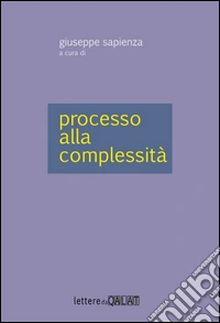 Processo alla complessità