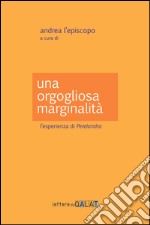 Una orgogliosa marginalità. L'esperienza di «Perelandra»