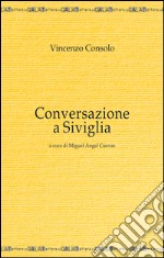 Conversazione a Siviglia libro