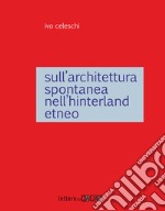 Sull'architettura spontanea dell'interland etneo