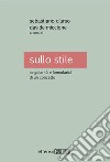 Sullo stile. Singolarità e formularità di un concetto libro