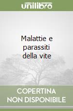 Malattie e parassiti della vite