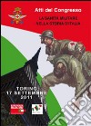 La sanità militare nella storia d'Italia. Atti del Congresso (Torino, 17 settembre 2011). Ediz. multilingue libro