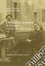 Champagne e spumanti di Romagna. Dal primo Novecento a oggi